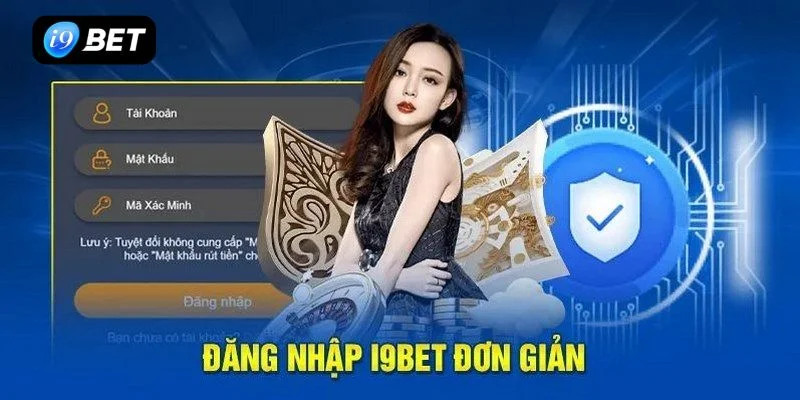 Đăng nhập cực dễ dàng cho hội viện tại I9BET