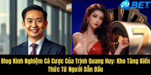 blog kinh nghiem ca cuoc cua trinh quang huy kho tang kien thuc tu nguoi dan dau